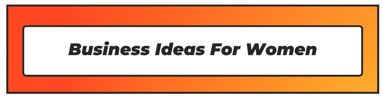 business ideas for women banner